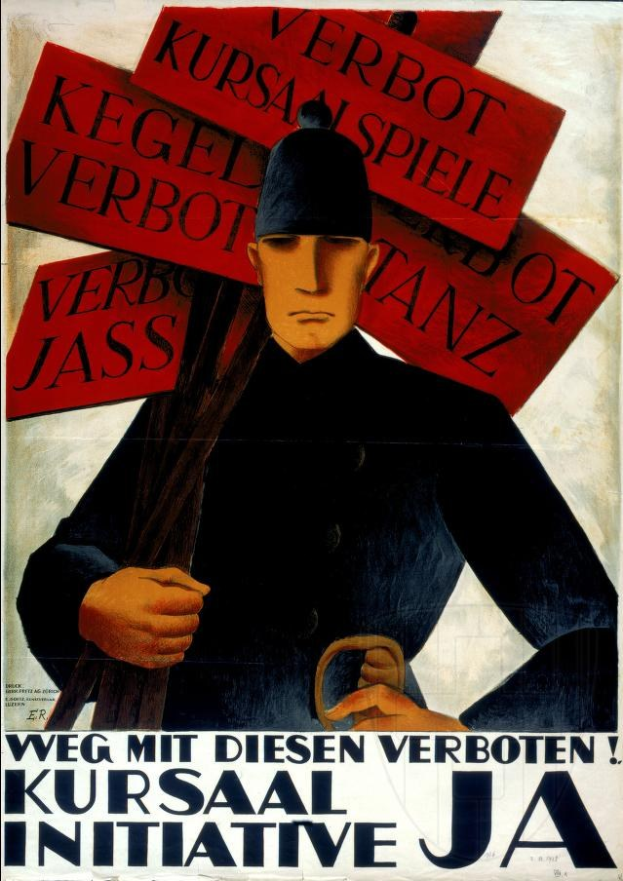 Deutsches Propagandaplakat für die Kursaal-Initiative mit einem uniformierten Mann, der ein Schild mit der Aufschrift "Weg mit diesen Verboten" in fetter schwarzer Schrift hält.